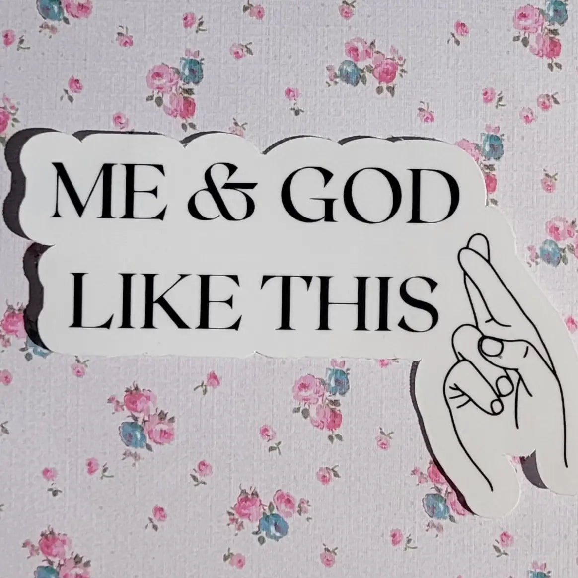 Me & God Sticker